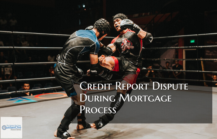 Credit Disputes in Mortgage Process