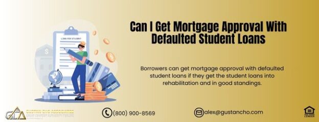 Mortgage Approval With Defaulted Student Loans